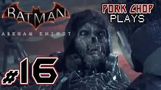 Thumbnail: Pork Chop Plays: Batman Arkham Knight (Part 16)