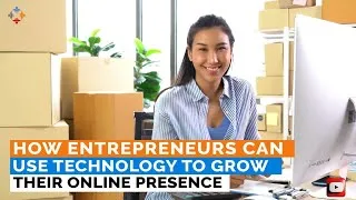 Thumbnail: How Entrepreneurs Can Use Technology to Grow Their Online Presence #online #videos