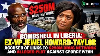 Thumbnail: JEWEL HOWARD TAYLOR ACCUSED OF $250M DRUG NETWORK & ALLEGED PLOT TO ASSASSINATE GEORGE WEAH.