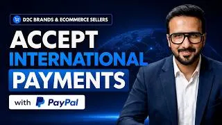 Thumbnail: How D2C Brands & Ecommerce Sellers Can Accept International Payments with PayPal