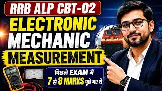 Thumbnail: RRB ALP CBT-02 Electronic Mechanic | Measurement Complete Chapter | पिछले Exam में 7-8 Questions