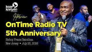 Thumbnail: BISHOP FRANTZ SAINTILMA • Ontime Radio TV, 5th Anniversary —Interview KOZE KRETYEN