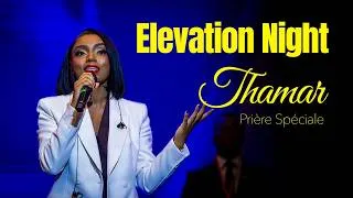 Thumbnail: ELEVATION NIGHT by THAMAR • Prière Spéciale, Prophète Josaphat Michel —August 8, 2026