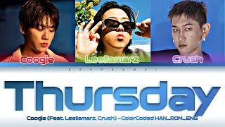 Thumbnail: Coogie (쿠기) - ''Thursday (Feat. Leellamarz (릴러말즈), Crush (크러쉬) '' Lyrics 가사 [日本語字幕] (Color_Coded)
