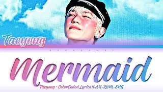Thumbnail: TAEYONG (태용) - “Mermaid” Lyrics 가사 [日本語字幕] (Color_Coded_HAN_ROM_ENG)