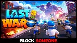 Thumbnail: How to Block a Player in Last War Survival Game?