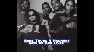 Thumbnail: Bone Thugs N Harmony- Days of our lives 