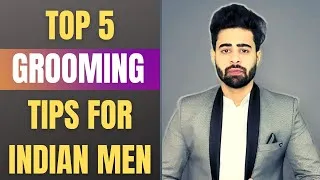 Thumbnail: Top 5 Easy Male Grooming Tips | Indian Men's Grooming | हिंदी|