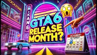 Thumbnail: GTA 6 Release Month Predictions (We Know The Date!)