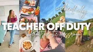 Thumbnail: TEACHER OFF DUTY | weekend vlog, brunch, running, wildflower hike, life out of the classroom