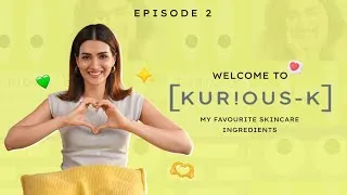 Thumbnail: My top 7 skincare ingredients  🧪👩🏻‍🔬 | Kurious-K Ep 2 ft. @letshyphen