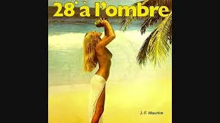 Thumbnail: Jean-Francois Maurice - 28º À L'ombre (HQ)