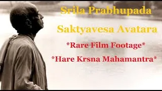 Thumbnail: Srila Prabhupada - Saktyavesa Avatara: *Rare Film Footage* Mahamantra Accompaniment: