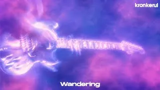 Thumbnail: Kronkerul - Wandering (Official Lyric Video)