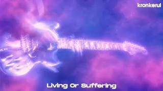Thumbnail: Kronkerul - Living Or Suffering (Official Lyric Video)