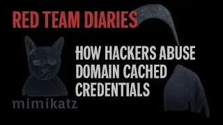 Thumbnail: Inside the Hacker’s Toolkit: Domain Cached Credentials