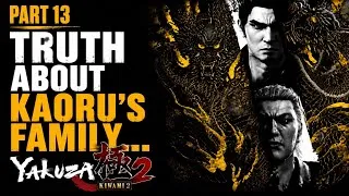 Thumbnail: Truth About Kaoru's Family... | Yakuza Kiwami 2 Part 13 (Blind Playthrough)