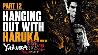 Thumbnail: Hanging Out With Haruka... | Yakuza Kiwami 2 Part 12 (Blind Playthrough)