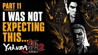 Thumbnail: I Was Not Expecting This... | Yakuza Kiwami 2 Part 11 (Blind Playthrough)