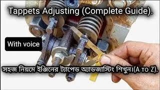 Thumbnail: Tapped adjustment of all China diesel engines. ট্যাপেট অ্যাডজাস্টিং সঠিক নিয়মে খুব সহজে ।