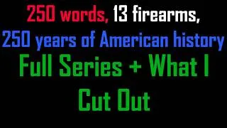 Thumbnail: 250 Years of American Firearms | Full Series + What I Cut Out