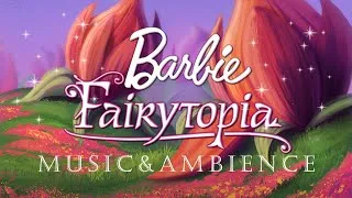 Thumbnail: Barbie: Fairytopia 🦋 Music & Nature Ambience 🌸 | Study, Relax & Sleep