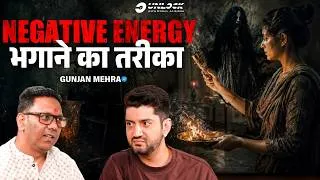 Thumbnail: Negative Energy, Jinn Aur Buri Shaktiyon Se Bachne Ka Tarika | Gunjan Mehra @KunalJaisinghOfficial