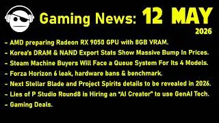 Thumbnail: Gaming News | RX 9050 | STEAM Machine | Forza Horizon 6 | Stellar Blade | Deals | 12 MAY 2026