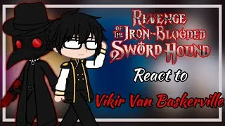 Thumbnail: Revenge of the Iron-Blooded Sword Hound React to Vikir Van Baskerville/Night Hound | Eng/Ru