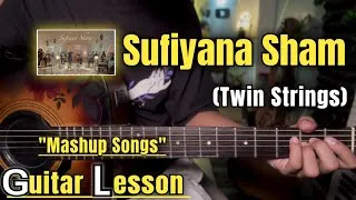 Thumbnail: Sufiyana Sham - Twin Strings Lounge | Guitar Lesson | Easy Chords | (Mashup)