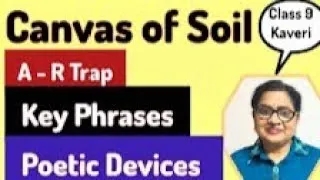 Thumbnail: Canvas of Soil | Class 9 English Kaveri | A-R Trap | Key Phrases | Poetic Devices Theme Message 