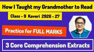 Thumbnail: Class 9 English  How I Taught my Grandmother to Read |3 Comprehension Extracts |New Exam Pattern