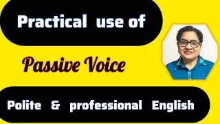 Thumbnail: Speak English politely : The Power of Passive Voice | Real - life Examples
