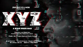 Thumbnail: XYZ ( A Black White Saga ) - Tamil Short Film