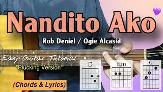 Thumbnail: Nandito Ako - Ogie Alcasid/Rob Deniel | Easy Guitar Tutorial (Plucking Version)