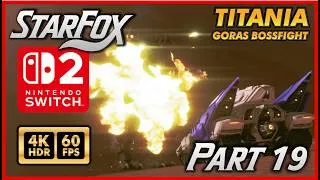 Thumbnail: STAR FOX REMAKE [4K 60FPS HDR] Walkthrough Part 19 - TITANIA Goras Bossfight [Nintendo Switch 2]