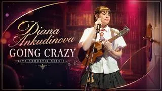 Thumbnail: Diana Ankudinova ( Диана Анкудинова ) "Going Crazy" - "Сойти с ума" Live 30/4/26