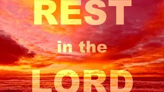 Thumbnail: REST in the LORD