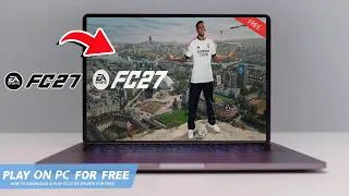 Thumbnail: 🔧FC 27: HOW TO DOWNLOAD & PLAY FC 27 ON PC / LAPTOP🔥(2026)