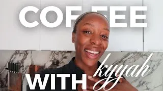 Thumbnail: Coffee with Kyyah | Why I Stopped Playing Strong Black Woman — and Started Choosing Me