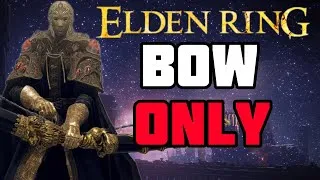 Thumbnail: Trying to Beat Elden Ring with Only a Bow!