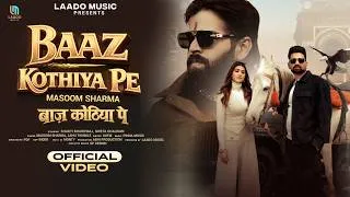Thumbnail: Baaz Kothiya Pe - Masoom Sharma | Shakti Bhardwaj | Sweta Chauhan | New Haryanvi Song 2026