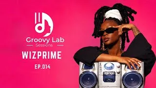 Thumbnail: Groovy Lab Sessions Ep 014 | Wizprime #flowstate