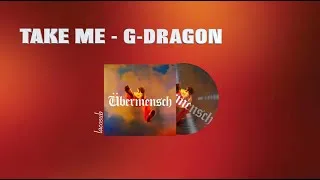 Thumbnail: [Vietsub+Lyrics] TAKE ME - G-DRAGON