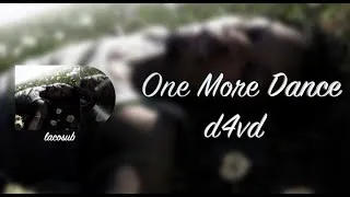 Thumbnail: [Vietsub+Lyrics] One More Dance - d4vd