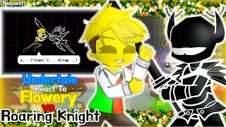 Thumbnail: Undertale React To Flowery Vs Roaring Knight (Request)