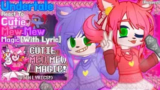 Thumbnail: Undertale React To Cutie Mew Mew Magic [With Lyric] (Request)