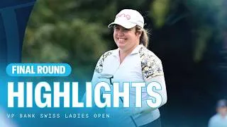 Thumbnail: Final Round Highlights | 2026 VP Bank Swiss Ladies Open