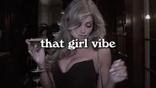Thumbnail: that girl vibe ~ ladyboss playlist| everyone is obsessed with you