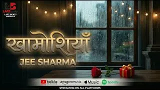 Thumbnail: KHAMOSHIYAN | Sad Romantic Hindi Song | Jee Sharma | New Hindi Song 2026